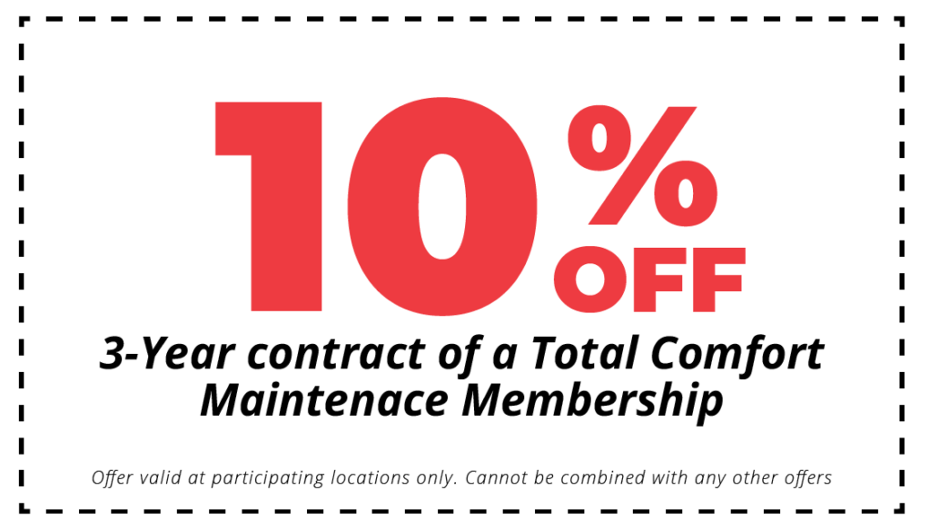 10% off 3 year contract of total comfort maintenance membership